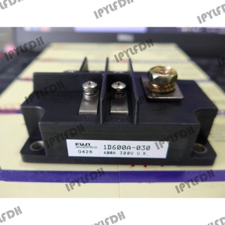 โมดูลพาวเวอร์ IGBT 1D600A-030 1D600A-030A