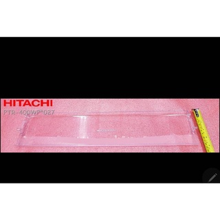 HITACHI อะไหล่ของแท้ ฝาปิดช่องชั้นแช่เนื้อใต้ช่องฟรีส (EVAPORATOR-DOOR) PTR-400WP*027ใช้กับรุ่น R-400WP R-400WPX R-Z400R