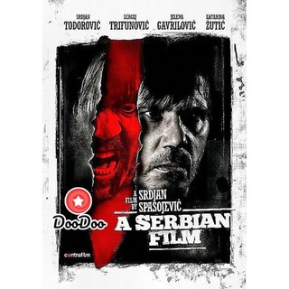 หนัง DVD A Serbian Film 2010 ฟิล์มวิปลาส [Uncut]