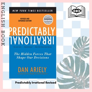 [Querida] หนังสือภาษาอังกฤษ Predictably Irrational Revised : The Hidden Forces That Shape Our Decisions by Dr Dan Ariely