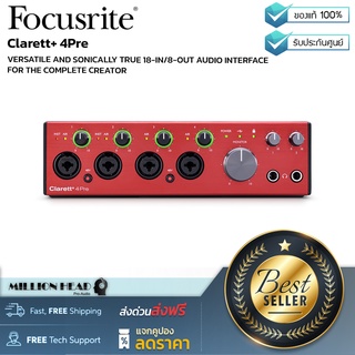Focusrite : Clarett+ 4Pre by Millionhead (ออดิโออินเตอร์เฟสคุณภาพสูง 18 Inputs / 8 Outputs ที่สามารถบันทึกเสียงได้อย่างแม่นยำยิ่งขึ้น ด้วยคอนเวอร์เตอร์ A-D และ D-A)