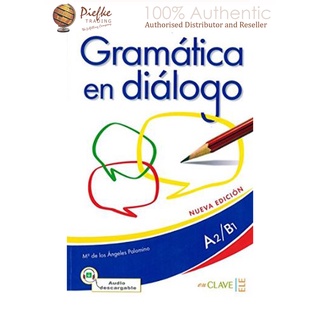 Gramática en diálogo (A2/B1):Libro + audio descargable - Intermed : 9788416108299 (นำเข้าของแท้100%)