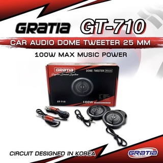 GRATIA GT-710  ทวิสเตอร์โดมเสียงแหลมขนาด 25 MM. CAR AUDIO DOME TWEETER กำลังขับสูงสุด 100w 1 คู่