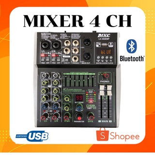 มิกซ์เซอร์ MIXER เครื่องมิกซ์เซอร์ MIXER EFFECT แท้ มิกซ์เซอร์บูลทูธ MIXER 4 ช่องมิกซ์เซอร์มืออาชีพยี่ห้อMKCรุ่นLX-402