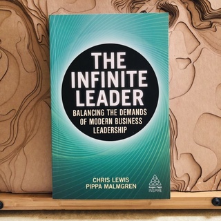 จ031 INFLUENCERS &amp; REVOLUTIONARIES THE INFINITE LEADER BALANCING THE DEMANDS OF MODERN BUSINESS LEADERSHIP