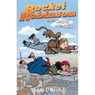 Rocket Robinson and the Secret of the Saint , Aged 9-12