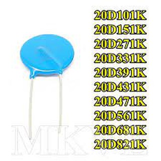 (2ตัว) 20D391K , 20D471K , 20D561K , 20D681K , 20D821K , VARISTORS วาริสเตอร์