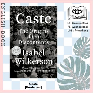 [Querida] หนังสือภาษาอังกฤษ Caste : The Origins of Our Discontents [Hardcover] by Isabel Wilkerson