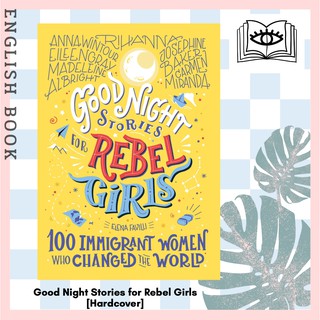 [Querida] หนังสือภาษาอังกฤษ Good Night Stories for Rebel Girls : 100 Immigrant Women Who Changed the World [Hardcover]