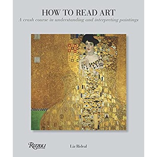 How to Read Art : A crash course in understanding &amp; interpreting paintings หนังสือภาษาอังกฤษมือ1(New) ส่งจากไทย