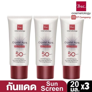 3 ชิ้น 🔥 ครีมกันแดด BSC CRYSTAL AURA SUNSCREEN SPF 50 PA ++ ANTI POLLUTION 20 กรัม กันแดด บีเอสซี คริสตัน ออร่า ซันสกรีน