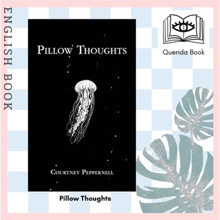 [Querida] หนังสือภาษาอังกฤษ Pillow Thoughts 1 by Courtney Peppernell