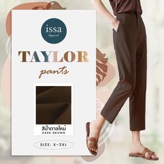 กางเกงขาเดฟยาว 9ส่วนTaylor ผ้าโรเชฟ Issa Apparel(ใส่โค้ด ISSA13SEP ลด 130)