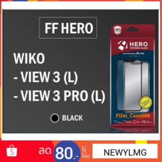 🔥Hero (FF HR) ฟิล์มกระจกเต็มจอ for Wiko View 3 ,View 3 Pro