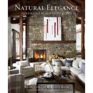 Natural Elegance : Luxurious Mountain Living [Hardcover]หนังสือภาษาอังกฤษมือ1(New) ส่งจากไทย