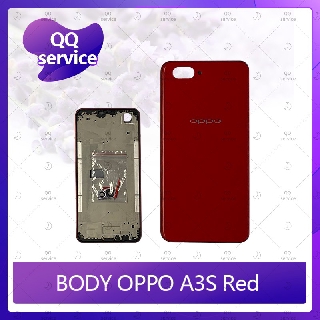 Body OPPO A3S อะไหล่บอดี้ เคสกลางพร้อมฝาหลัง Body อะไหล่มือถือ คุณภาพดี QQ service