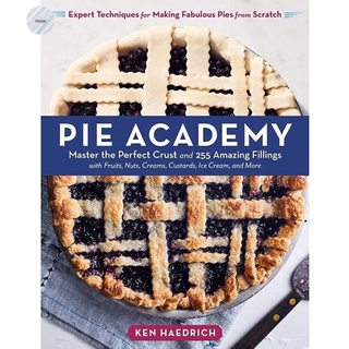 Pie Academy : Master the Perfect Crust