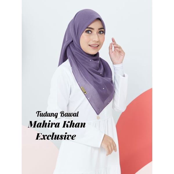 TUDUNG BAWAL MAHIRA KHAN พิเศษพร้อม