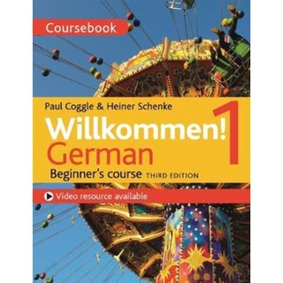 Willkommen! 1 German Beginners course : Coursebook