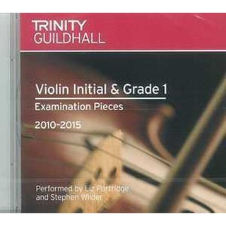 Trinity Guildhall Exam CD Violin Initial - Grade 1 2010-15