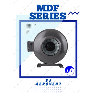 พัดลมไฮโดรโพนิกส์ MDF Series 4นิ้ว 6นิ้ว 8นิ้ว 10นิ้ว 12นิ้ว 220V