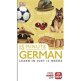 15 Minute German: Learn in Just 12 Weeks (Eyewitness Travel 15-Minute)