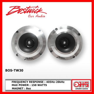 BOSTWICK BOS-TW30 ทวิตเตอร์ ลำโพงรถยนต์ เครื่องเสียงรถ AMORNAUDIO อมรออดิโอ