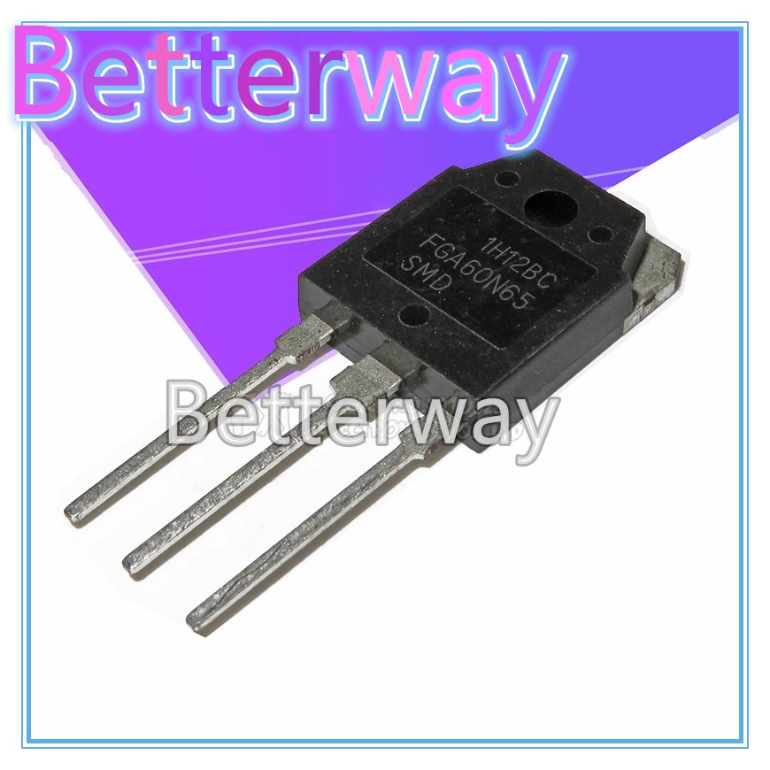 FGA60N65 TO-3P FGA60N65SMD 5 ชิ้น TO-247 60N65 FGH60N60SMD FGH60N60 60N60SMD Betterway ttc