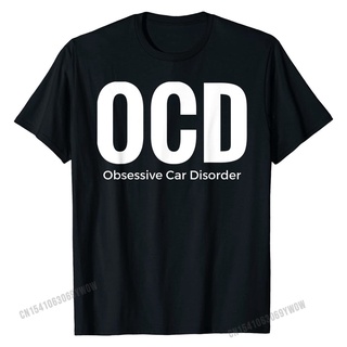 เสื้อยืด พิมพ์ลายรถยนต์ตลก OCD สําหรับผู้ชายS-5XL