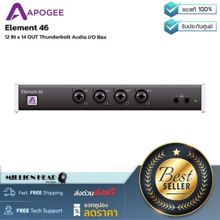 Apogee : Element 46 by Millionhead (อินเทอร์เฟซ Thunderbolt 12-in/14-out มีอินพุตสำหรับ Mic/Line/Instrument พร้อม XLR เอาท์พุท)