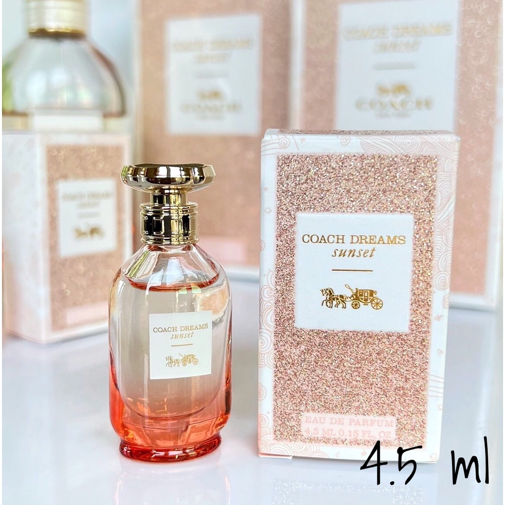 COACH Dreams Sunset EDP 4.5 ml น้ำหอมแท้ขนาดทดลอง หัวแต้ม