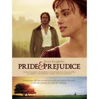 Pride &amp; Prejudice ดอกไม้ทรนง กับชายชาติผยอง : 2005 #หนังฝรั่ง