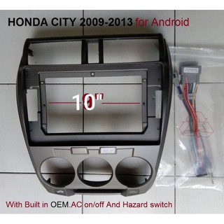 หน้ากากวิทยุHONDA CITY 2009-2013 สำหรับ android 10"