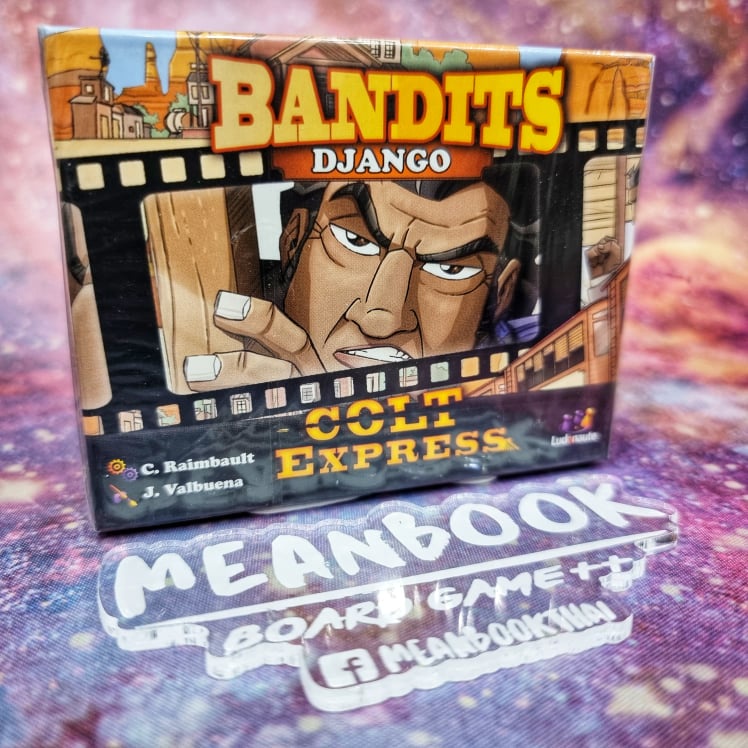 ภาคเสริม  Colt Express : Bandit - Django Board game ขุมทรัพย์ม้าเหล็ก