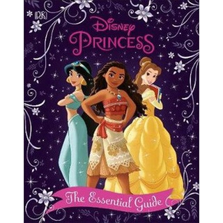 (NEW) หนังสือภาษาอังกฤษ DISNEY PRINCESS: THE ESSENTIAL GUIDE (NEW ED)