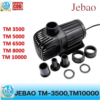 ปั้มน้ำ JEBAO รุ่นTM 3500 / 5000 / 6500 / 8000 / 10000 ปั้มน้ำตู้ปลา-บ่อปลาปั๊มน้ำประหยัดไฟ