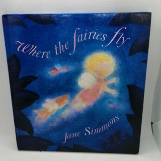 Where the Fairies fly, Jane Simmons-L