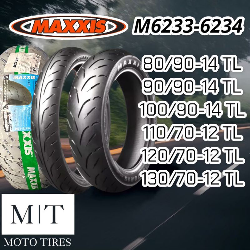 MAXXIS​ M6233, M6234 ขอบ​12",14" ยางนอกสำหรับ​รถจักร​ยานยนต์​ ยางแม็กซิส ไม่ใช้ยางใน​