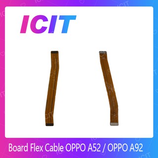 OPPO A52 / OPPO A92  อะไหล่สายแพรต่อบอร์ด Board Flex Cable (ได้1ชิ้นค่ะ) ICIT 2020