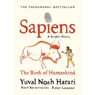 (ศูนย์หนังสือจุฬาฯ) SAPIENS: A GRAPHIC HISTORY (THE BIRTH OF HUMANKIND (VOLUME 1) (9781787332812)