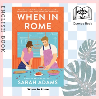 [Querida] หนังสือภาษาอังกฤษ When in Rome : A Novel by Sarah Adams