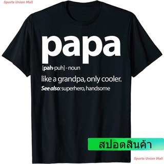 2022 วันพ่อ ผู้ชายและผู้หญิง พ่อ เด็กผู้ชาย เสื้อยืด Papa, Like a Grandpa Only Cooler Family T Shirt เสื้อคู่ เสื้อ wome