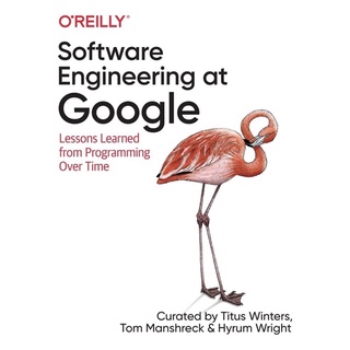 Software Engineering at Google : Lessons Learned from Programming over Time