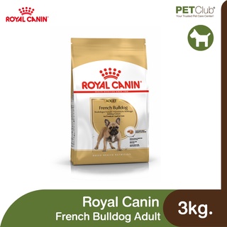 [PETClub] Royal Canin French Bulldog Adult - สุนัขโต พันธุ์เฟรนช์ บูลด็อก [3kg.]