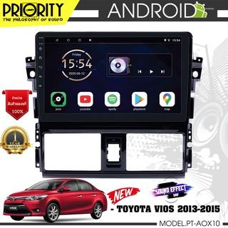 จอ android ตรงรุ่น TOYOTA-VIOS-2013-2016 PRIORITY PT-AOX10 CPU 4 Core RAM2 ROM32 10 นิ้ว แถมกล้องถอย