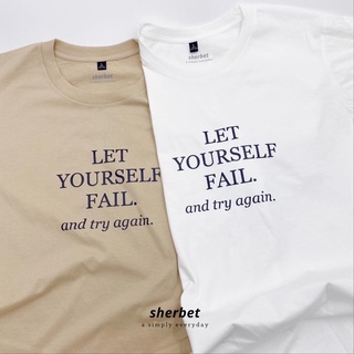 เสื้อยืด let yourself Fail | sherbet.teeshop