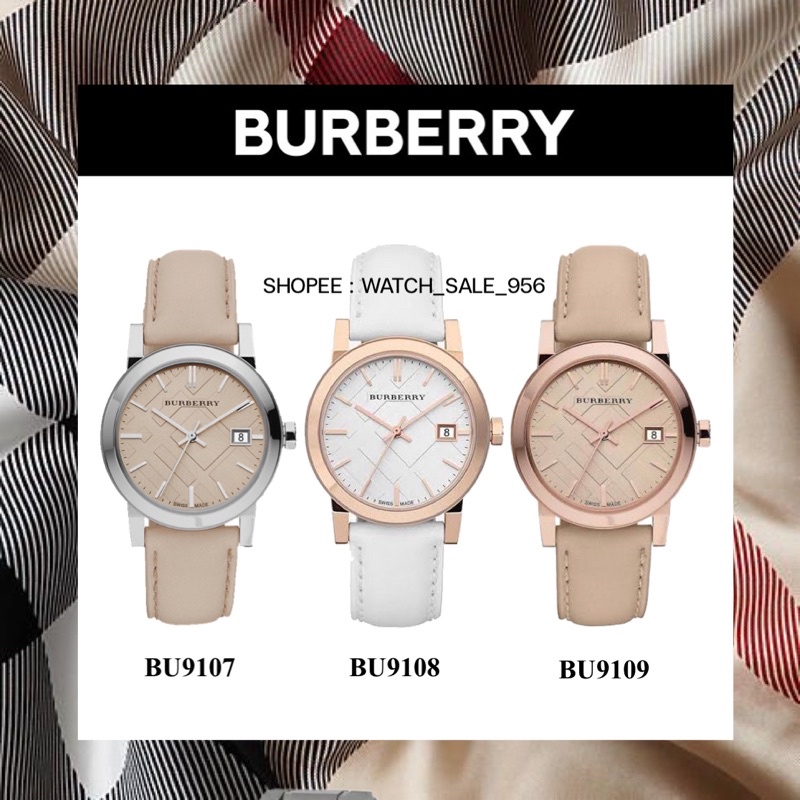 พร้อมส่ง! นาฬิกาผู้หญิง BURBERRY ของแท้100% รุ่น BU9107 / BU9108 / BU9109
