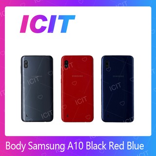 Samsung A10/A105 อะไหล่บอดี้ เคสกลางพร้อมฝาหลัง Body For Samsung A10/A105 อะไหล่มือถือ ICIT 2020