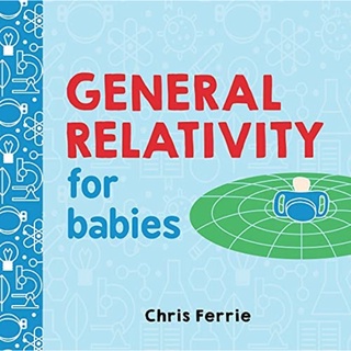 [✔️หนังสือเด็ก] General Relativity for Babies Baby University loves blockchain quantum physics science STEM board book