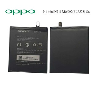 แบตเตอรี่ Oppo N1 mini,N5117,R6007(BLP573) Or.